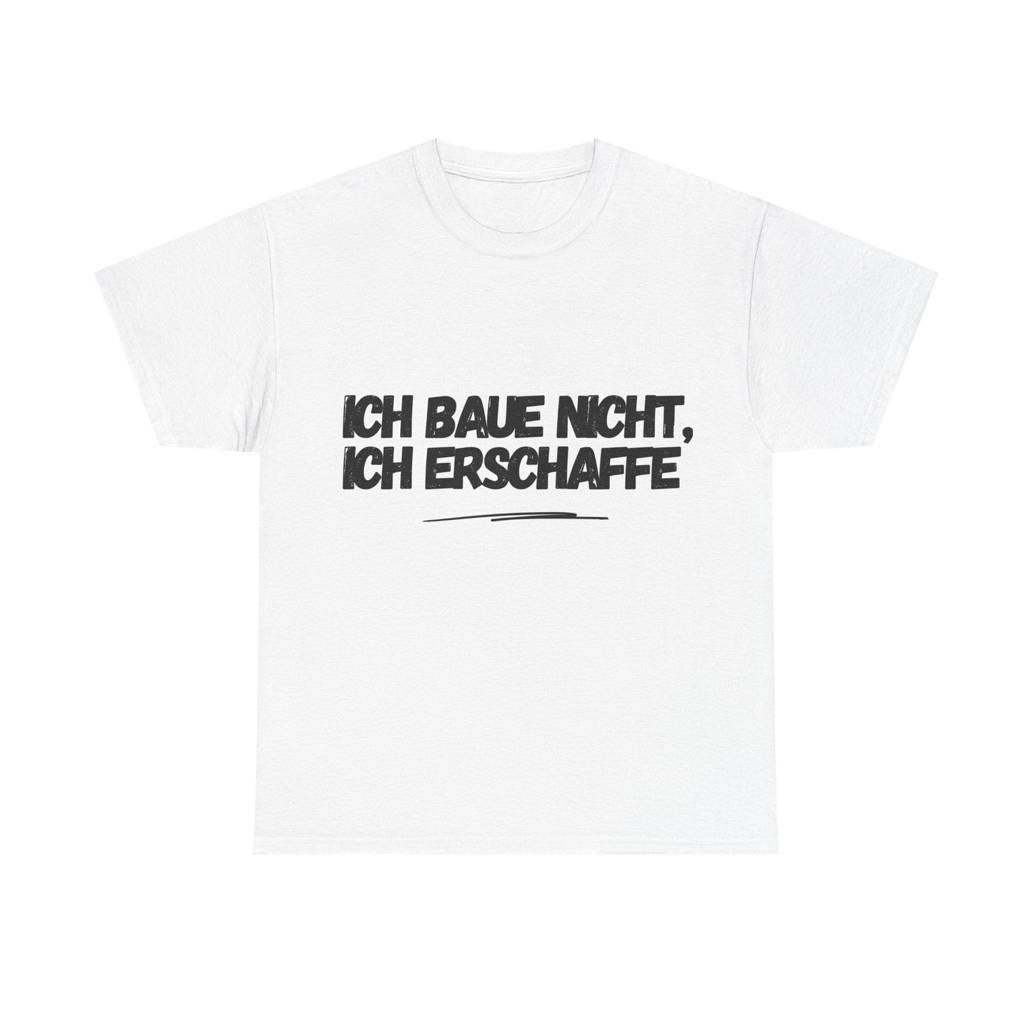 Jalousiene T-Shirt Ich baue nicht ich erschaffe - Jalousiene Ersatzteile - Shop