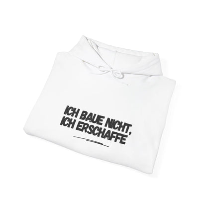 Jalousiene Ersatzteile-Shop Hoodie Ich baue nicht ich erschaffe, weiß